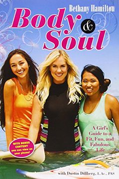 portada Body and Soul: A Girl's Guide to a Fit, Fun and Fabulous Life