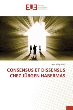 portada Consensus Et Dissensus Chez Jürgen Habermas (en Francés)