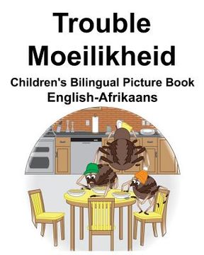 portada English-Afrikaans Trouble/Moeilikheid Children's Bilingual Picture Book (en Inglés)