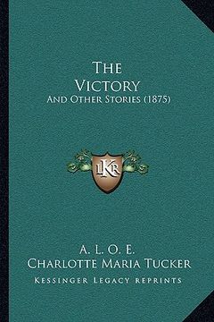 portada the victory: and other stories (1875) (en Inglés)