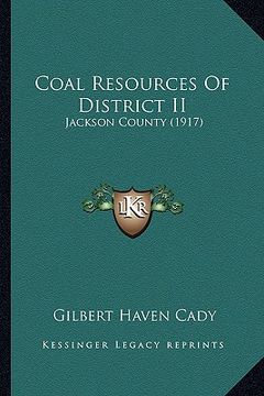 portada coal resources of district ii: jackson county (1917) (en Inglés)