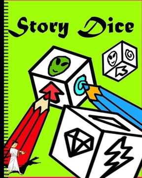 portada Story Dice: Color Me Fun And Let's Cut Paper or Tear Up This Book to Make Your Own Story Game(Dice Game For Kids), (120 Pictures,2 (in English)