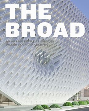 portada The Broad: An art Museum Designed by Diller Scofidio + Renfro (en Inglés)