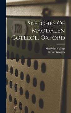 portada Sketches Of Magdalen College, Oxford (in English)