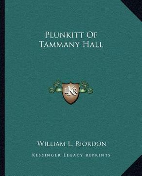 portada plunkitt of tammany hall