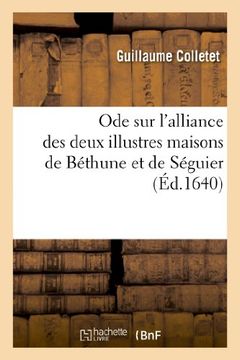 portada Ode Sur L'Alliance Des Deux Illustres Maisons de Bethune Et de Seguier (Litterature) (French Edition)