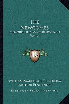portada the newcomes: memoirs of a most respectable family (en Inglés)