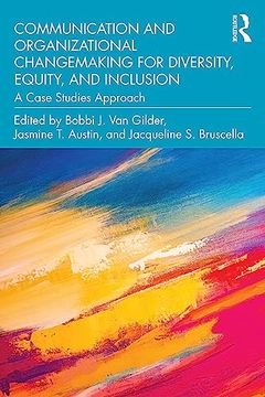 portada Communication and Organizational Changemaking for Diversity, Equity, and Inclusion (en Inglés)