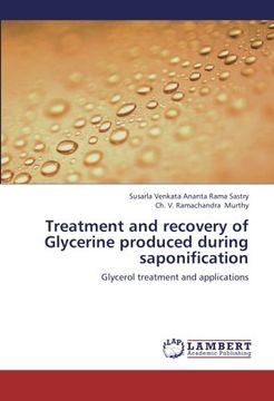 portada Treatment and recovery of Glycerine produced during saponification: Glycerol treatment and applications