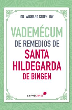 portada Vademecum de Remedios de Santa Hildegarda de Bingen (in Spanish)