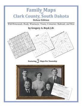 portada Family Maps of Clark County, South Dakota (in English)