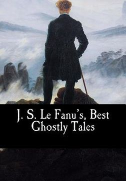 portada J. S. Le Fanu's, Best Ghostly Tales (en Inglés)