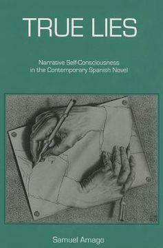 portada True Lies: Narrative Self-Consciousness in the Contemporary Spanish Novel (en Inglés)