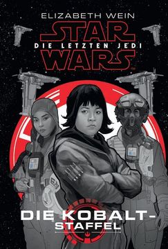 portada Star Wars: Die Letzten Jedi - die Kobalt-Staffel (en Alemán)