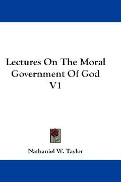 portada lectures on the moral government of god v1 (en Inglés)