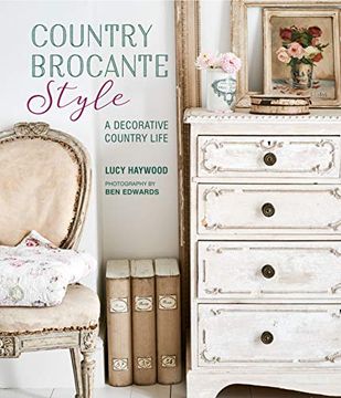 portada Country Brocante Style: Where English Country Meets French Vintage (en Inglés)