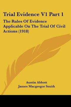 portada trial evidence v1 part 1: the rules of evidence applicable on the trial of civil actions (1918) (in English)