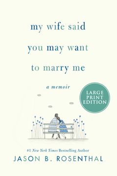 portada My Wife Said you may Want to Marry me: A Memoir (en Inglés)