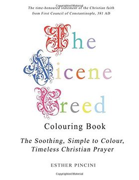 portada The Nicene Creed Colouring Book: The Soothing, Simple to Colour, Timeless Christian Prayer (en Inglés)