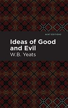 portada Ideas of Good and Evil (Mint Editions)