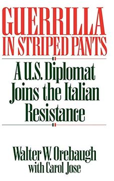portada Guerrilla in Striped Pants: A U. St Diplomat Joins the Italian Resistance (en Inglés)