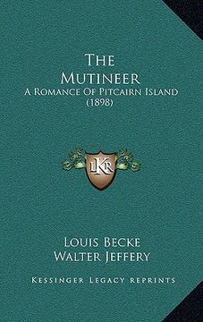 portada the mutineer: a romance of pitcairn island (1898) (en Inglés)