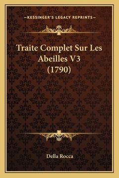 portada Traite Complet Sur Les Abeilles V3 (1790) (en Francés)