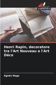 portada Henri Rapin, decoratore tra l'Art Nouveau e l'Art Déco (en Italiano)