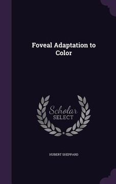 portada Foveal Adaptation to Color (en Inglés)