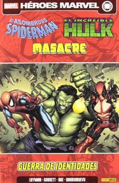 portada Spiderman, Hulk & Masacre: Guerra de Identidades