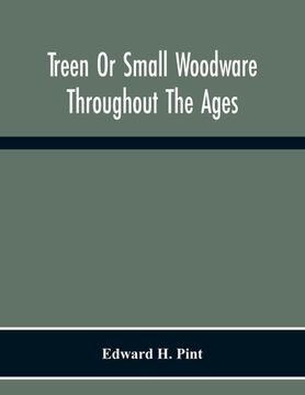 portada Treen Or Small Woodware Throughout The Ages (en Inglés)