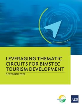 portada Leveraging Thematic Circuits for Bimstec Tourism Development (en Inglés)