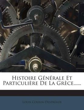 portada Histoire Générale Et Particulière De La Grèce...... (in French)