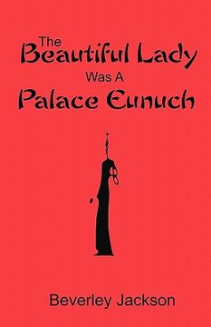 portada the beautiful lady was a palace eunuch (in English)