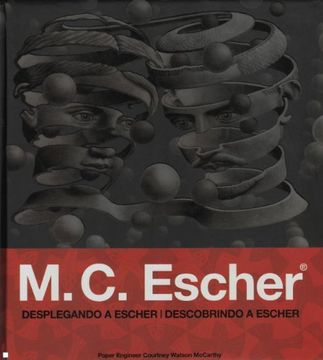 Desplegando a Escher = Descobrindo a Escher (in Spanish)