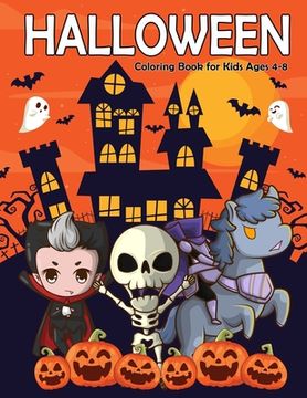 portada Halloween Coloring Book for Kids Ages 4-8: A Fun and Easy Happy Halloween Coloring Pages for Kids, Toddlers and Preschool (en Inglés)