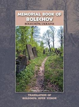 portada Memorial Book of Bolekhov (Bolechów), Ukraine - Translation of Sefer ha-Zikaron le-Kedoshei Bolechow (en Inglés)