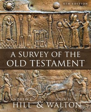 portada A Survey of the old Testament: Fourth Edition (en Inglés)