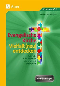 portada Evangelische Kirche - Vielfalt (Neu) Entdecken: Gebäude, Gemeinschaft, Gottesdienst, Institution (5. Bis 7. Klasse) (en Alemán)