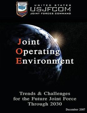 portada Joint Operating Environment: Trends and Challenges for the Future Joint Force Through 2030 (en Inglés)