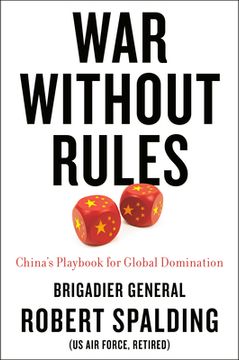 portada War Without Rules: China'S Playbook for Global Domination (en Inglés)
