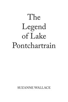 portada The Legend of Lake Pontchartrain (en Inglés)