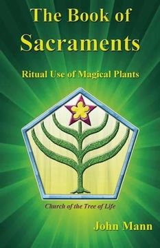 portada The Book of Sacraments: Ritual use of Magical Plants (en Inglés)
