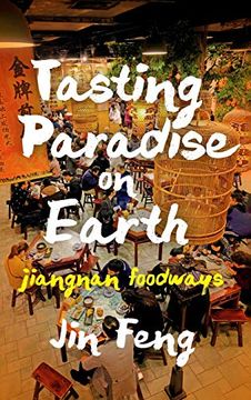 portada Tasting Paradise on Earth: Jiangnan Foodways (en Inglés)