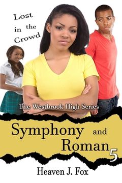 portada Lost in the Crowd: Symphony and Roman: Westbrook High Series Short (en Inglés)
