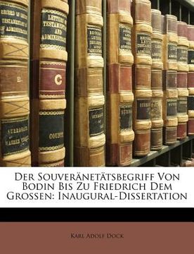portada Der Souveranetatsbegriff Von Bodin Bis Zu Friedrich Dem Grossen: Inaugural-Dissertation (in German)