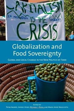 portada Globalization and Food Sovereignty: Global and Local Change in the New Politics of Food (en Inglés)