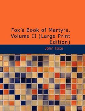 portada fox's book of martyrs, volume ii (in English)