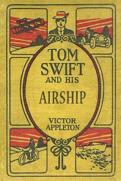portada Tom Swift and His Airship: The 100th Anniversary Rewrite Project (en Inglés)