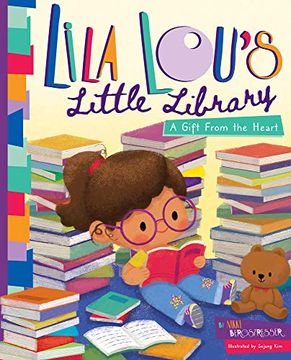 portada Lila Lou'S Little Library: A Gift From the Heart (en Inglés)